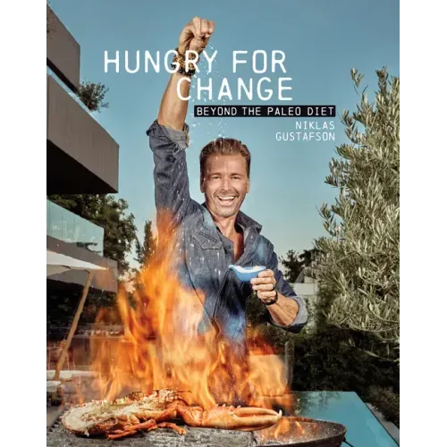 Hungry for Change: Beyond the Paleo Diet