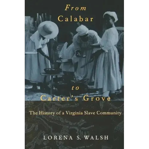 From Calabar to Carter's Grove