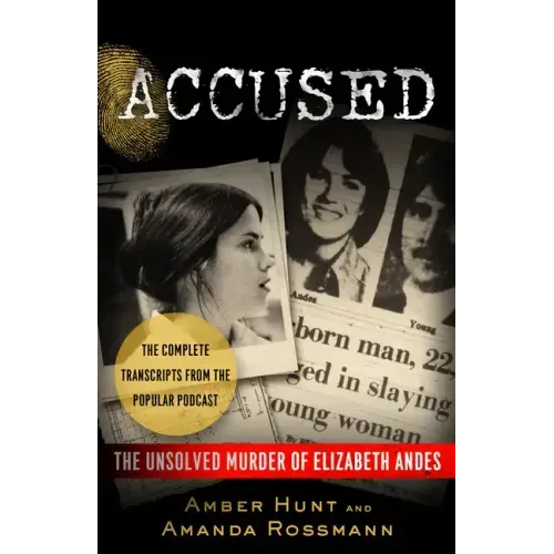 Accused: The Unsolved Murder of Elizabeth Andes