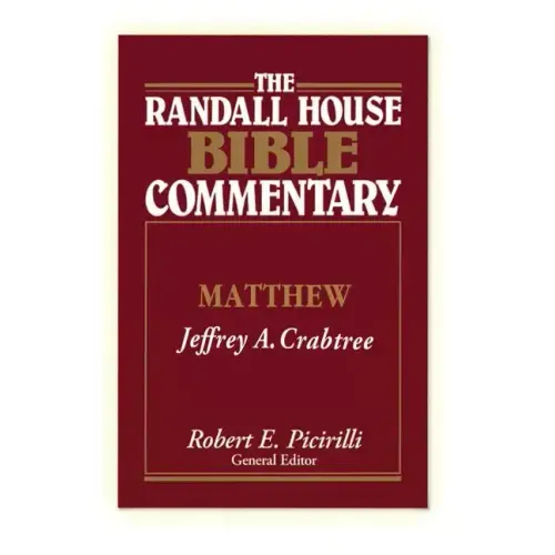 The Randall House Bible Commentary: Matthew