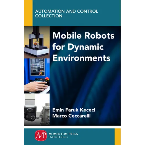 Mobile Robots for Dynamic Environments
