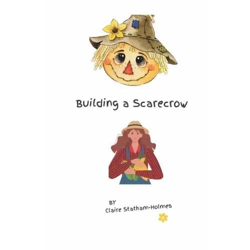 Building a Scarecrow