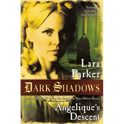 Dark Shadows: Angelique's Descent: Angelique's Descent