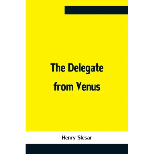 The Delegate From Venus
