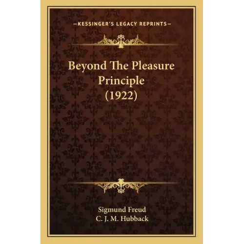 Beyond The Pleasure Principle (1922)