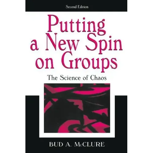 Putting A New Spin on Groups: The Science of Chaos