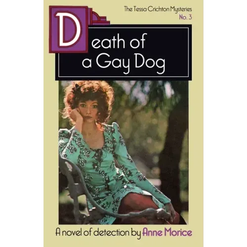 Death of a Gay Dog: A Tessa Crichton Mystery