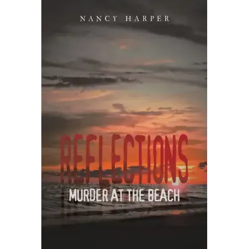 Reflections: Murder At The Beach