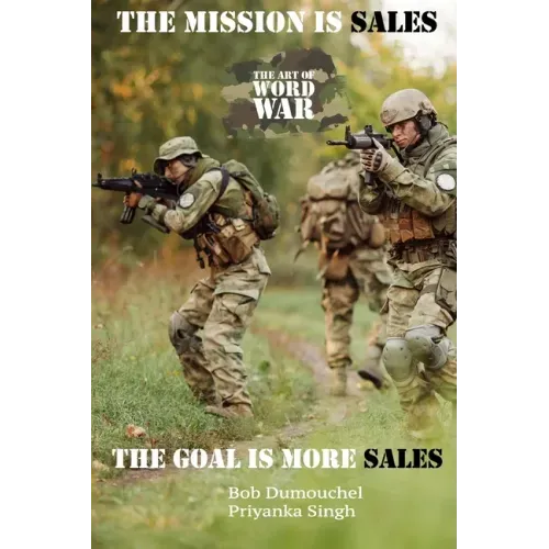 2021 The Mission is Sales: The Goal is More Sales