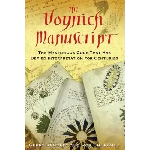 The Voynich Manuscript: The Mysterious Code That Has Defied Interpretation for Centuries