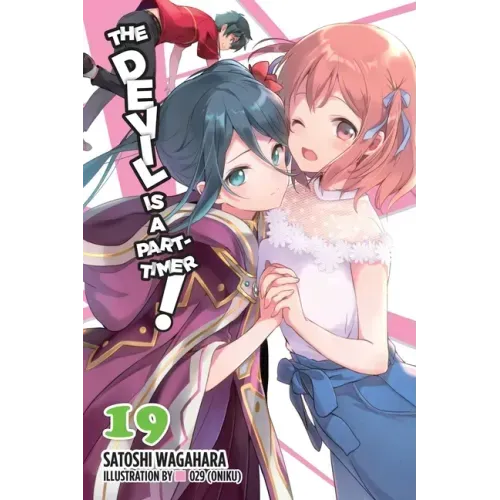 The Devil Is a Part-Timer!, Vol. 19 (Light Novel)