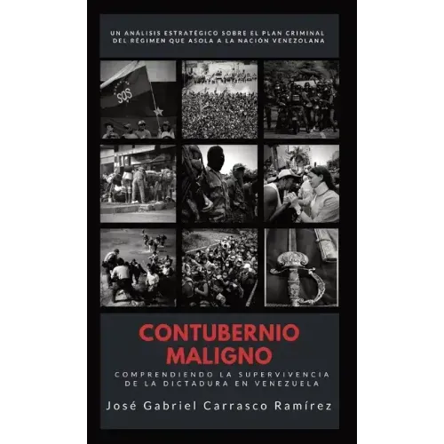 Contubernio Maligno: Comprendiendo la supervivencia de la dictadura en Venezuela