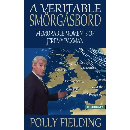 A Veritable Smorgasbord: Memorable Moments of Jeremy Paxman