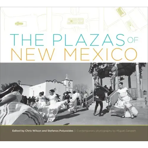 The Plazas of New Mexico