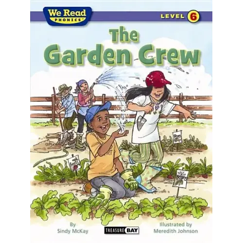 The Garden Crew (We Read Phonics - Level 6)