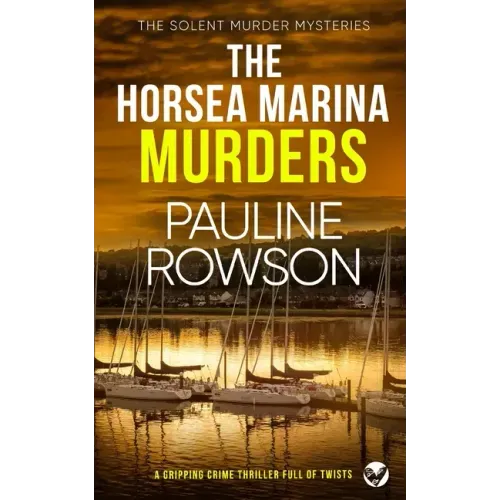 THE HORSEA MARINA MURDERS a gripping crime thriller full of twists