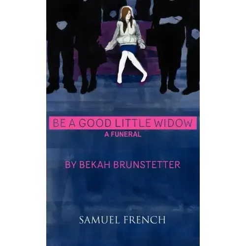 Be a Good Little Widow