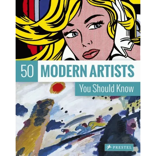 50 Modern Artists You Should Know