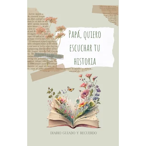 Papá, quiero escuchar tu historia