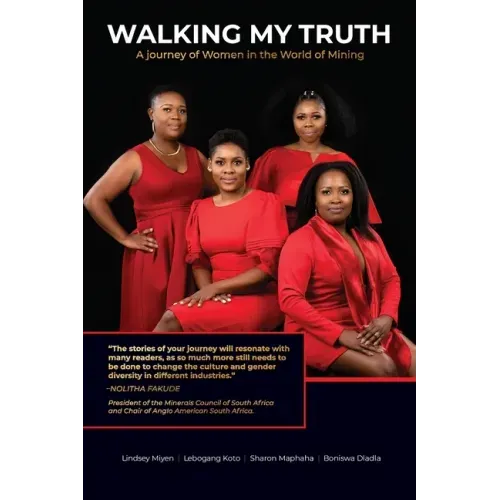 Walking My Truth: A Journey of Women in the World of Mining