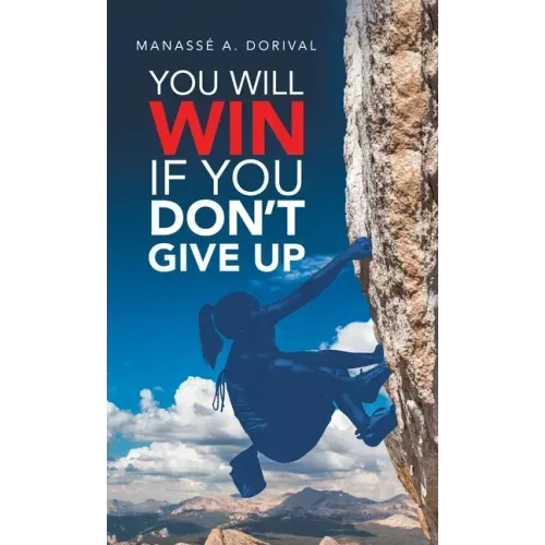 You Will Win If You Don't Give Up