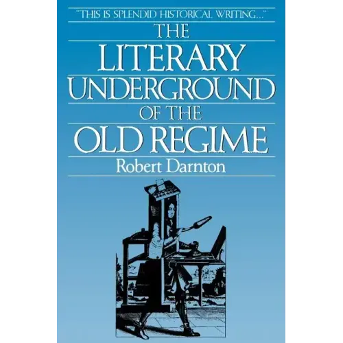 The Literary Underground of the Old Regime