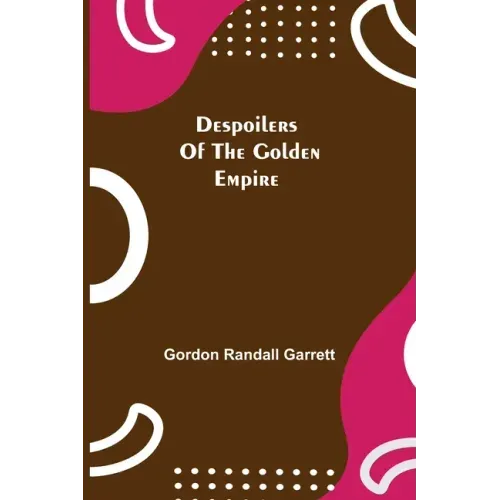 Despoilers of the Golden Empire