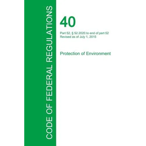 Code of Federal Regulations Title 40, Volume 5, July 1, 2015