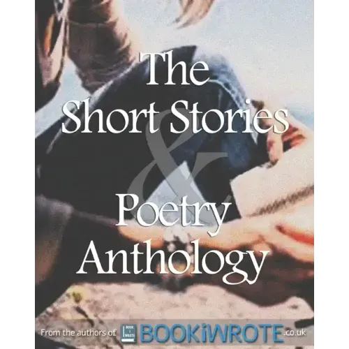 The Short Stories and Poetry Anthology: Book 1