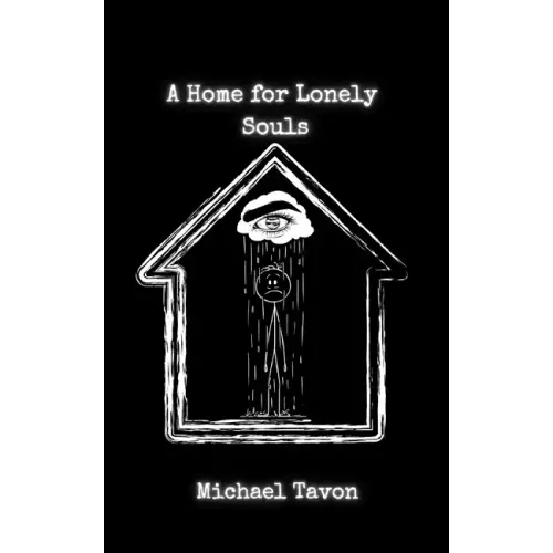 A Home For Lonely Souls: Poems for your Mental Health