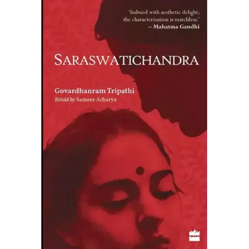 Saraswatichandra: An English Retelling of an Indian Classic