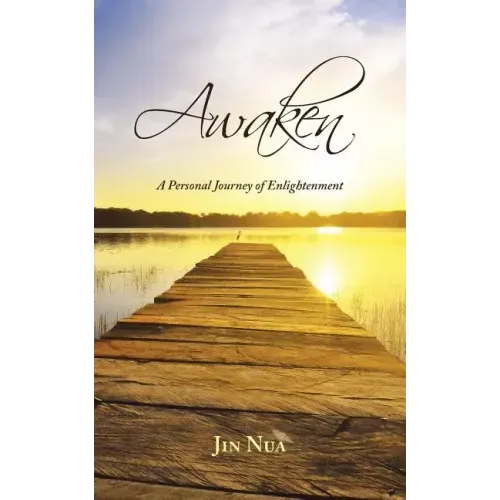 Awaken: A Personal Journey of Enlightenment