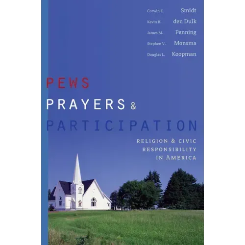 Pews, Prayers, and Participation: Religion and Civic Responsibility in America