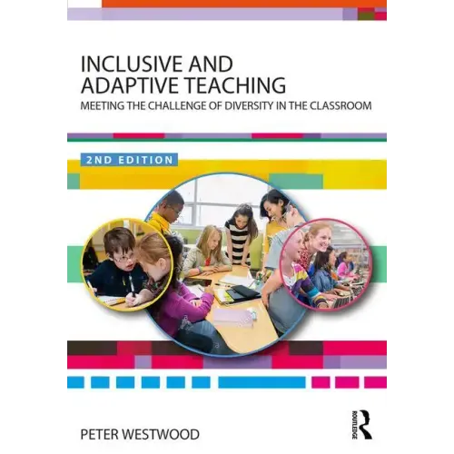 Inclusive and Adaptive Teaching: Meeting the Challenge of Diversity in the Classroom