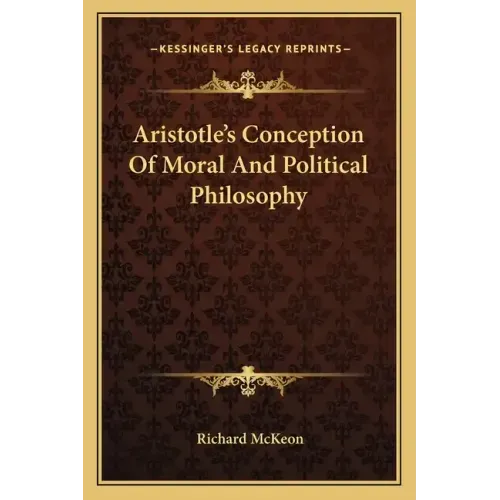 Aristotle's Conception of Moral and Political Philosophy