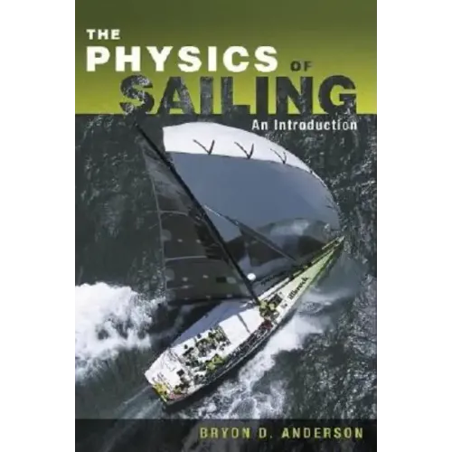 The Physics of Sailing Explained