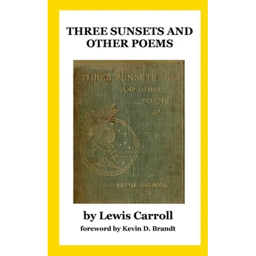Three Sunsets and Other Poems: With Twelve Fairy-Fancies by E. Gertrude Thomson