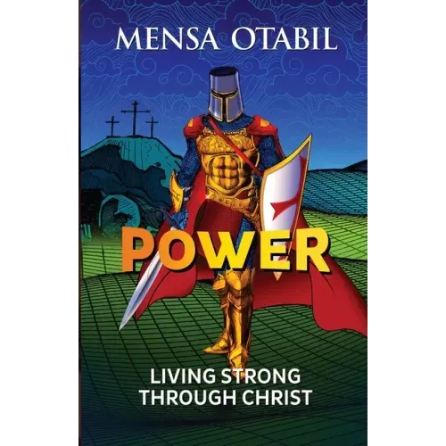 Power: Living Strong Through Christ