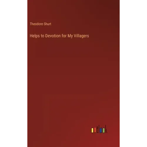 Helps to Devotion for My Villagers