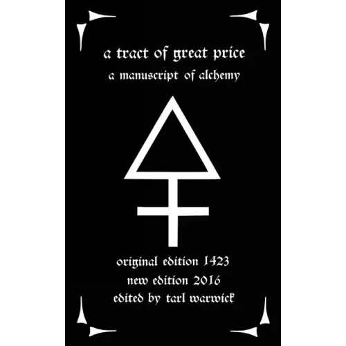 A Tract of Great Price: A Manuscript of Alchemy