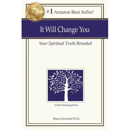 It Will Change You: Your Spiritual Truth Revealed