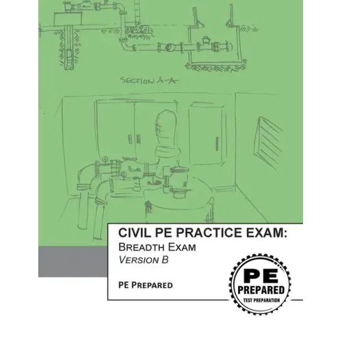 Civil PE Practice Exam: Breadth Exam Version B