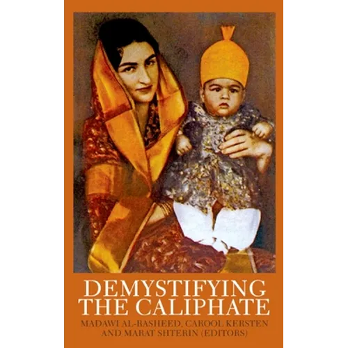 Demystifying the Caliphate: Historical Memory and Contemporary Contexts