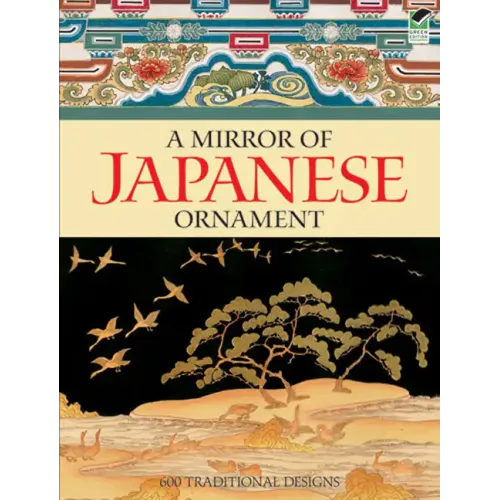 A Mirror of Japanese Ornament: 600 Traditional Designs