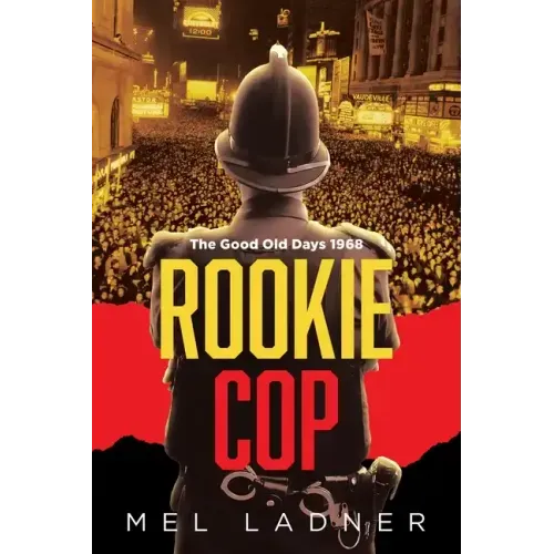 Rookie Cop: The Good Old Days 1968