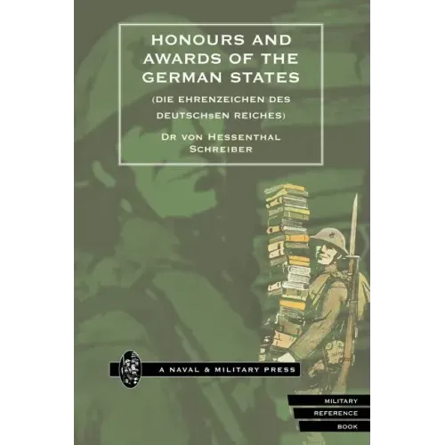 Honours and Awards of the German States.(Die Ehrenzeichen Des Deutschen Reiches)