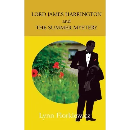 Lord James Harrington and the Summer Mystery