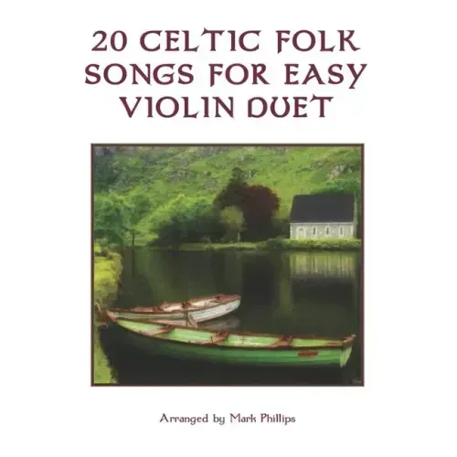 20 Celtic Folk Songs for Easy Violin Duet
