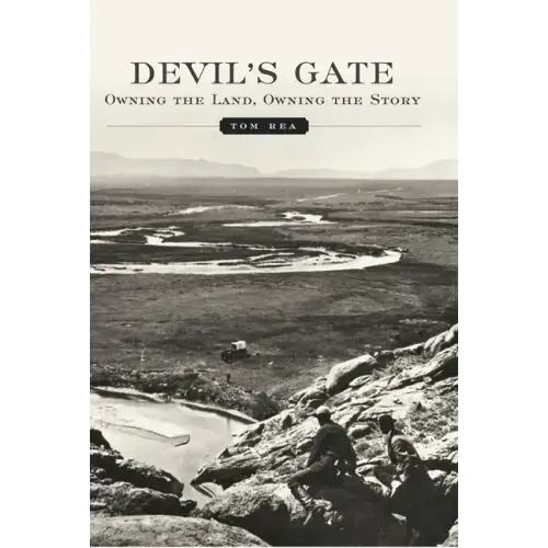 Devil's Gate: Owning the Land, Owning the Story