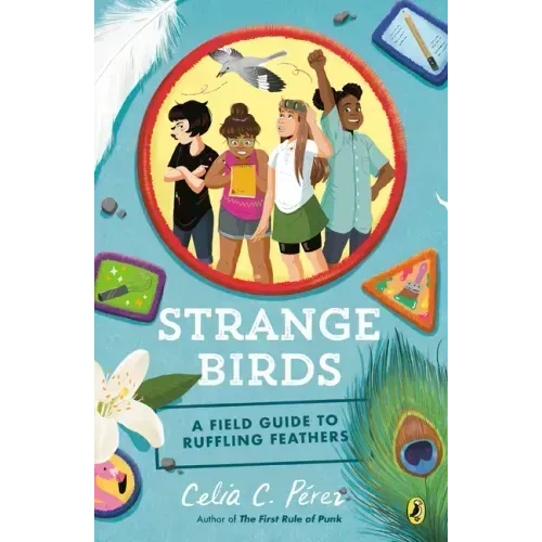 Strange Birds: A Field Guide to Ruffling Feathers